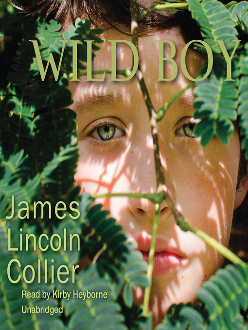 Title details for Wild Boy by James Lincoln Collier - Available